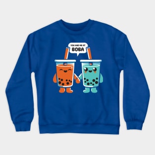 You Had Me At Boba Kawaii Bubble Tea Crewneck Sweatshirt